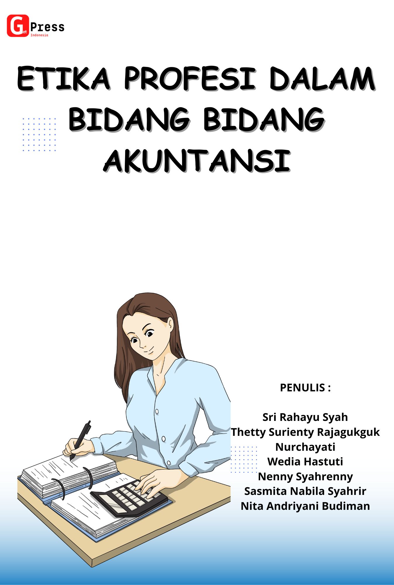 Etika Profesi: Dalam Bidang-Bidang Akuntansi